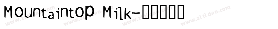 Mountaintop Milk字体转换